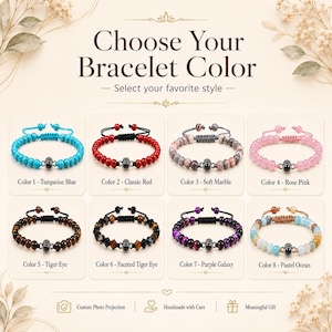 May include: An image showcasing eight different beaded bracelets in various colors, including turquoise, red, soft marble, rose pink, tiger eye, faceted tiger eye, purple galaxy, and pastel ocean. The text reads "Choose Your Bracelet Color".