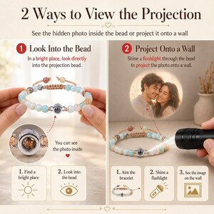 May include: A beaded bracelet with a hidden photo projection feature. The image shows two ways to view the photo: looking into the bead or projecting it onto a wall with a flashlight. The bracelet has light blue, brown, and white beads.