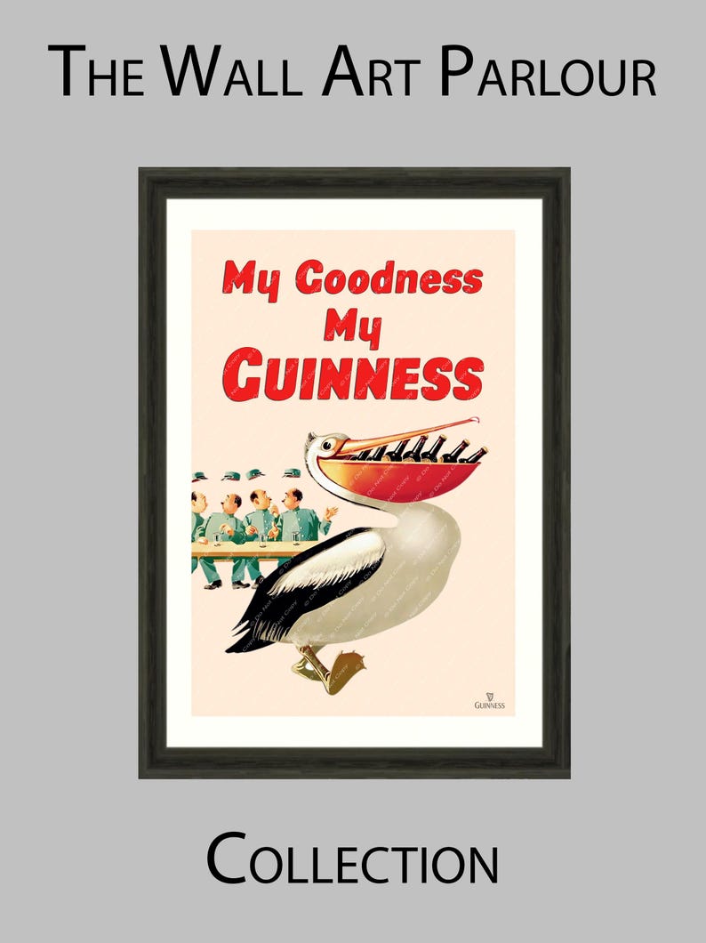 May include: Framed vintage advertisement for Guinness featuring a pelican with a red and white beak filled with bottles. The text "My Goodness My Guinness" is in red. The artwork is framed in a black wooden frame.