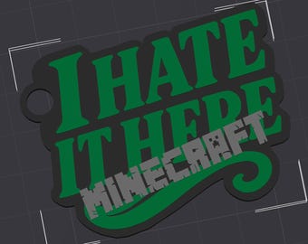 Gaming "I HATE IT HERE" keychain