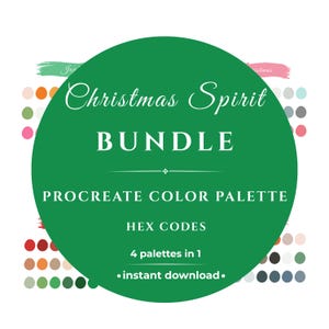 Pode incluir: Gráfico digital para um pacote de paletas de cores Procreate. Um grande círculo verde mostra as palavras "Christmas Spirit BUNDLE". O texto "PROCREATE COLOR PALETTE", "HEX CODES", "4 palettes in 1" e "instant download" também estão incluídos. Paletas de cores são mostradas.