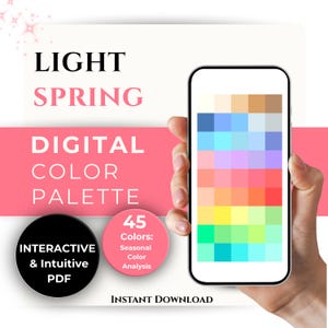 Op de afbeelding: Een digitaal kleurenpalet voor seizoensgebonden kleurenanalyse Light Spring weergegeven op een smartphonescherm. De afbeelding bevat de tekst LIGHT SPRING DIGITAL COLOR PALETTE, INTERACTIVE & INTUITIVE PDF, 45 Colors en INSTANT DOWNLOAD.