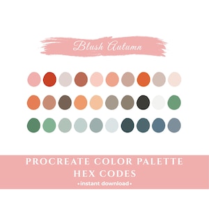 May include: A digital color palette titled "Blush Autumn" with a variety of colors, including pinks, oranges, browns, greens, and blues. The text "Procreate Color Palette Hex Codes - instant download" is also included.