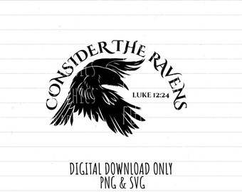Consider the Ravens, Luke, Bible quote, PNG SVG Digital download