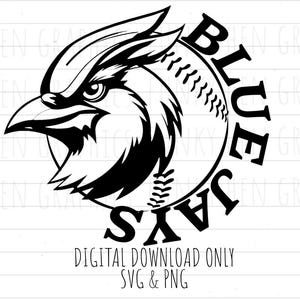 May include: A monochrome graphic featuring a Blue Jay's head within a baseball design, with the words "BLUE JAYS" encircling it. The text "DIGITAL DOWNLOAD ONLY SVG & PNG" is at the bottom.