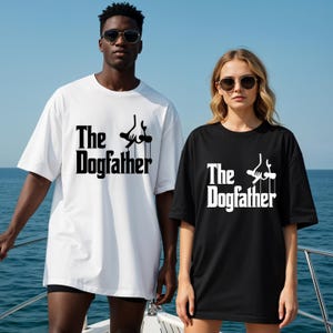 The Dogfather T-Shirt: Funny Dog Dad Gift