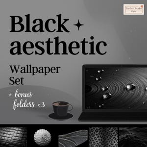 以下が含まれることがあります： 黒とグレーの美学を持つデジタル壁紙セット。画像には、水滴を表示するラップトップ、コーヒーカップ、さまざまなテクスチャが写っています。画像上のテキストは「Black + aesthetic Wallpaper Set + bonus folders <3」と表示されています。