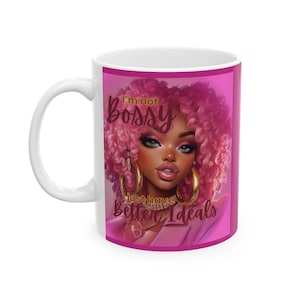 Im Not Bossy I Just Have Better Ideas - Pink Curly Hair Mug