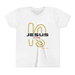 JESUS IS KING - Youth Christian Short Sleeve T-Shirt