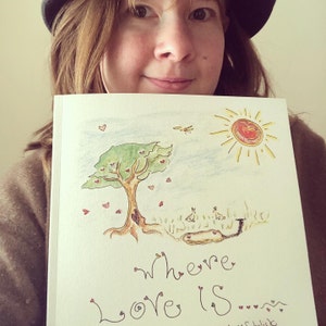 Where Love Is Hand Illustrated Children&#39;s Inspirational Picture Book. Child&#39;s First Book About Love. Childs Nature Book. Book Gift For Child