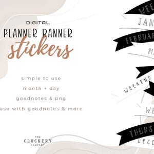 May include: Digital planner banner stickers in a neutral colour palette. The design includes banner stickers for the days of the week, months, and the word "weekend". The text "simple to use", "month + day", "goodnotes & png", and "use with goodnotes & more" is also included.
