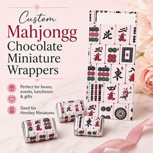 May include: Custom Mahjongg chocolate miniature wrappers. The wrappers are sized for Hershey miniatures. The image shows a stack of Mahjongg tiles and several wrapped chocolates with Mahjongg tile designs. The text on the wrappers includes Chinese characters.