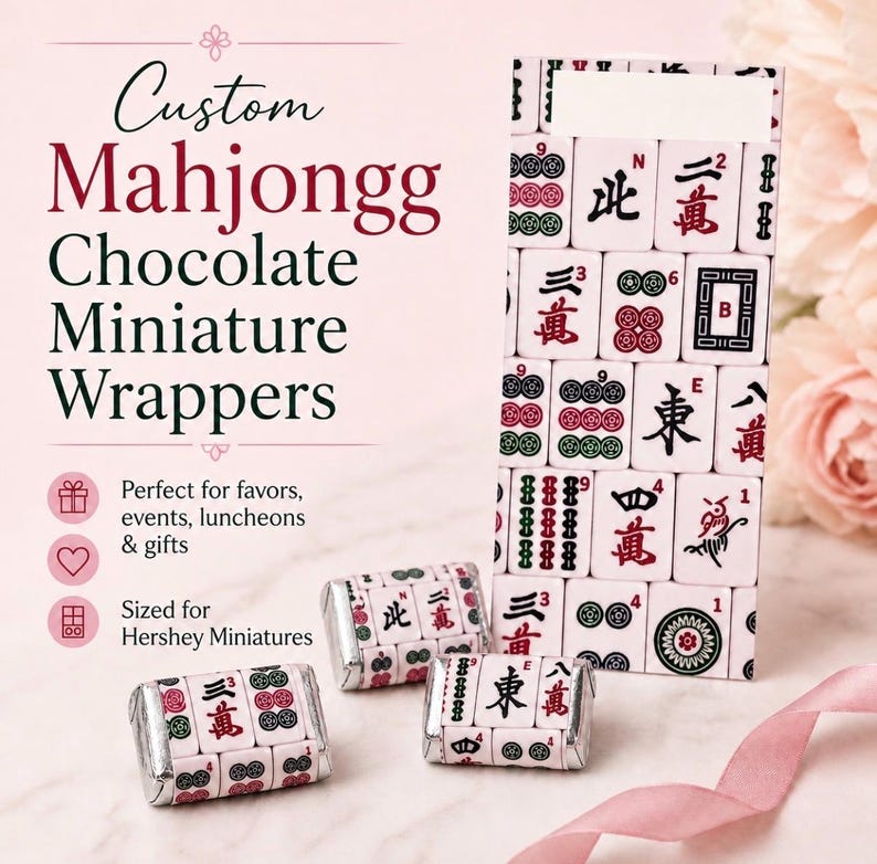 May include: Custom Mahjongg chocolate miniature wrappers. The wrappers are sized for Hershey miniatures. The image shows a stack of Mahjongg tiles and several wrapped chocolates with Mahjongg tile designs. The text on the wrappers includes Chinese characters.