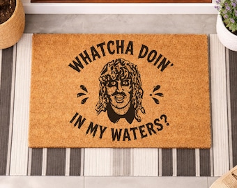 Old Gregg Doormat, Whatcha Doin In My Waters Welcome Mat, Novelty Welcome Mat, Meme Doormat, Funny Housewarming Gift