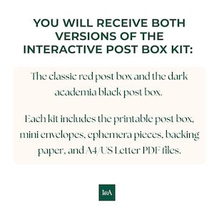 May include: An interactive post box kit featuring a classic red post box and a black post box. The kit includes a printable post box, mini envelopes, ephemera pieces, backing paper, and A4/US Letter PDF files with the text YOU WILL RECEIVE BOTH VERSIONS OF THE INTERACTIVE POST BOX KIT.