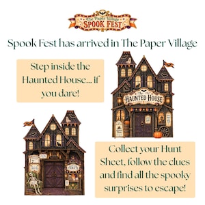 May include: Two detailed paper craft haunted house structures featuring dark wood textures, orange pumpkins, bats, and ghosts. Text includes The Paper Village SPOOK FEST, Step inside the Haunted House... if you dare!, and Collect your Hunt Sheet, follow the clues.