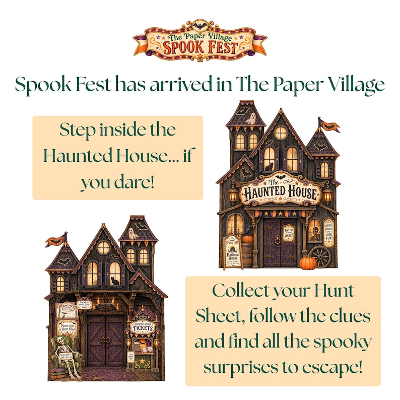 May include: Two detailed paper craft haunted house structures featuring dark wood textures, orange pumpkins, bats, and ghosts. Text includes The Paper Village SPOOK FEST, Step inside the Haunted House... if you dare!, and Collect your Hunt Sheet, follow the clues.