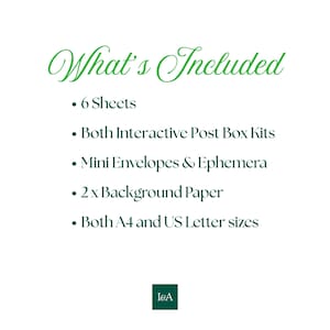 May include: A list titled What's Included in green script text, followed by bullet points: 6 Sheets, Both Interactive Post Box Kits, Mini Envelopes & Ephemera, 2 x Background Paper, Both A4 and US Letter sizes, with a small I&A logo at the bottom.