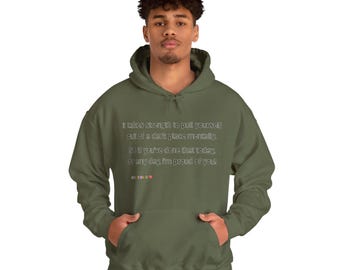 Inspirational Quote Hoodie: Unisex Cotton-Poly Blend Sweatshirt