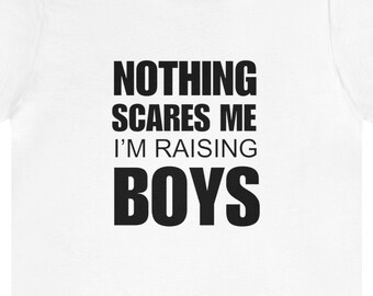 Nothing Scares Me, Mother's Day Gift Idea, Cool Moms Club Shirt, Gift For Mom, Funny Mom Shirt, Mom Birthday Gift, Cute Mom Gift