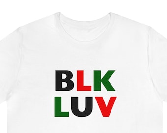 Black Luv Valentines Black Love Couples Shirt Gift Idea Women Men Unisex African American Culture Shirt