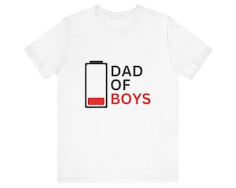 Dad of Boys Funny Shirt for Men Father Shirt Dad Gift Fathers Day Dad Birthday Gift Idea Husband Gift Funny Dad Shirt
