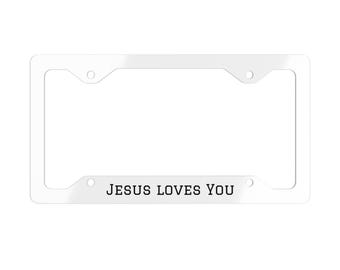 Jesus Loves You Metal License Plate Frame, Christian Car Decor, Faith-Based Gift, Religious Accessory, Inspirational Quote Frame