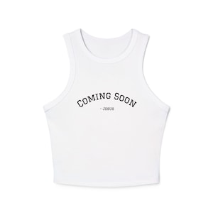 Coming Soon Women&#39;s Micro Rib Racer Tank Top, Casual Summer Top, Fitness Tank, Trendy Women&#39;s Apparel, Gift for Her, Lightweight Activewear