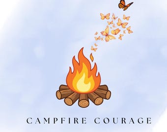 Campfire Courage PNG | Butterfly Campfire Design | Hope & Healing Sublimation Download