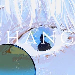May include: An artistic illustration featuring a close-up of an eye with the word "CHANGE" overlaid in white. The eye is detailed with shades of blue, white, and brown, with a silhouette in the pupil. The overall theme is abstract and thought-provoking.