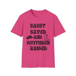 Sassy Saved and Southern Raised T-Shirt, Southern Pride Tee, Country Lifestyle Shirt, Gift for Her, Casual Wear, Western Apparel