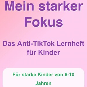 Może przedstawiać: Różowa grafika z ilustracją lisa na górze. Tekst brzmi "Mein starker Fokus" i "Das Anti-TikTok Lernheft für Kinder". Poniżej znajduje się "Für starke Kinder von 6-10 Jahren" i "Werde zu deinem eigenen Fokus-Superheld!"