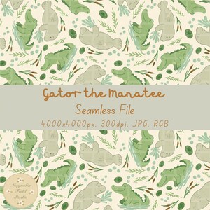 May include: A seamless pattern with cartoon alligators and manatees in a swamp scene. The design includes aquatic plants and the text "Gator the Manatee Seamless File". The colour scheme is soft green, beige, and brown.