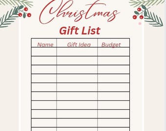 May include: A Christmas gift list template with a cream background. The words "Christmas Gift List" are in red script. The top and bottom of the template are decorated with green pine branches, red berries, and candy cane accents. A grid is provided for name, gift idea, and budget.