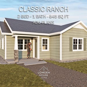 The Classic Ranch - ADU Plans - Open Plan Design - Accessory Dwelling Unit 2 Bed-1 Bath 845 Square Feet - Concept Drawings Blueprints