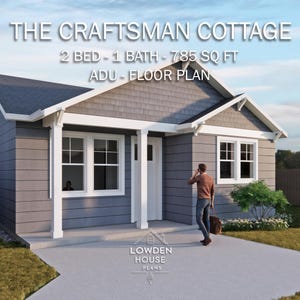 The Craftsman Cottage - ADU Floor Plan - Open Plan Design - Accessory Dwelling Unit 2 Bed-1 Bath 785 Square Feet - Concept Blueprints