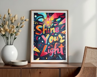 Shine Your Light Poster, Motivational print, Inspirational quote, Growth mindset, Positive affirmation, Famous quotes, Digital download