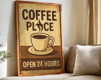 Coffee Place Open 24 Hours, Vintage Poster, Coffee lover gift, Kitchen decor, Coffee wall art, Coffee print, Vintage poster, Barista gift