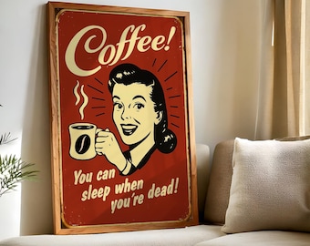 Coffee First – Sleep Later, Coffee Poster, Vintage Coffee Wall Art, Coffee lover gift, Kitchen decor, Coffee wall art, Coffee print