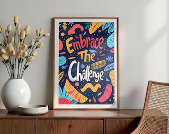 Embrace the Challenge Poster, Motivational print, Inspirational quote, Growth mindset, Positive affirmation, Famous quotes, Digital download
