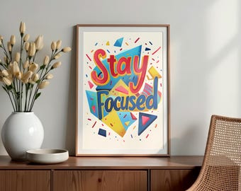 Stay Focused Poster, Motivational print, Inspirational quote, Growth mindset, Positive affirmation, Famous quotes, Digital download