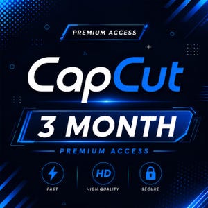 May include: A digital graphic for CapCut 3 Month Premium Access featuring a dark blue background with glowing light accents. The text reads CapCut, 3 MONTH, and PREMIUM ACCESS. Three circular icons represent fast, high quality, and secure features.