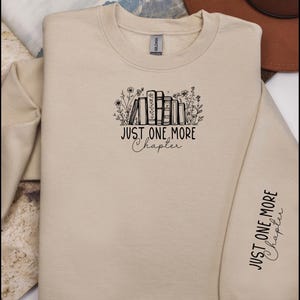 Just one more Chapter Book Lover Sweatshirt