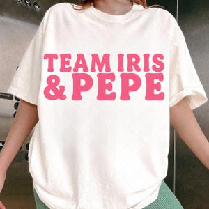 Team Iris & Pepe PNG – Cute Matching Shirt Design – Personalized Friends or Couple Graphic – Digital Download File