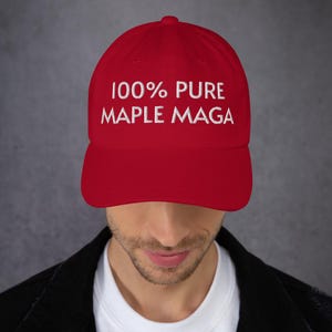 100% Pure Maple MAGA Hat – Funny Canada Parody Dad Hat, Satirical Red Embroidered Cap, Political Humor Hat, Unisex Adjustable Strapback