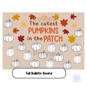 May include: A fall-themed bulletin board design with the text "The cutest PUMPKINS in the PATCH." The design includes illustrations of pumpkins and autumn leaves in shades of orange, brown, and yellow on a beige background. The words "Fall Bulletin Board" are at the bottom.