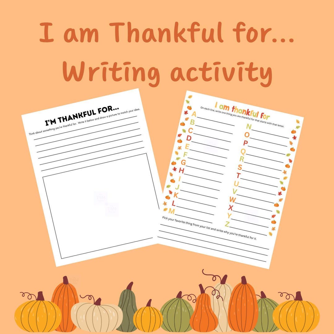 I Am Thankful for Writing Activities – Thanksgiving Gratitude Printable ...