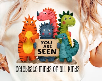 Celebrate Minds of All Kinds PNG Autism Awareness Png Neurodiversity Shirt Design Sped Teacher Png Special Education Mom Png You Are Seen