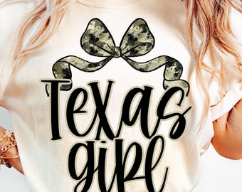 Texas Girl PNG Coquette Bow Texas Sublimation Camouflage Texas Pride Shirt Design Printable Camo Texas Girl Gift Texas Lover Graphic Png