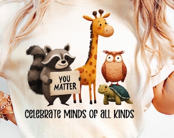 Celebrate Minds of All Kinds PNG Autism Awareness Png Neurodiversity Shirt Design Sped Teacher Png Special Education Autism Mom Png ADHD Png